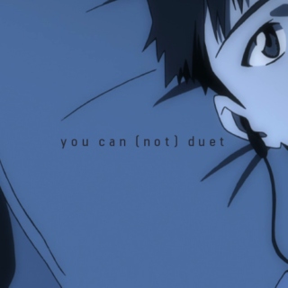 you can (not) duet