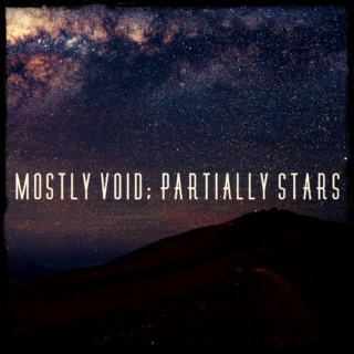 MOSTLY VOID; PARTIALLY STARS