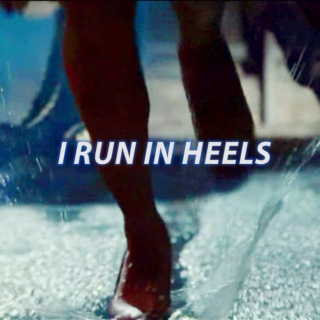 I Run In Heels
