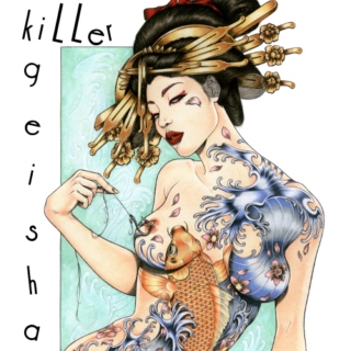 kiLLer geisha.