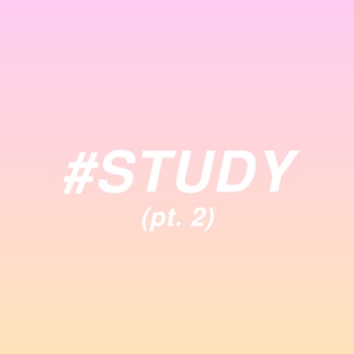 #study (pt. 2)