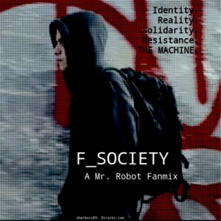F_Society: A Mr. Robot Fanmix