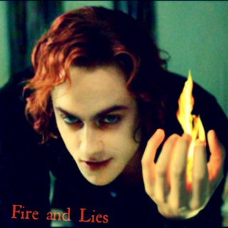 Fire and Lies