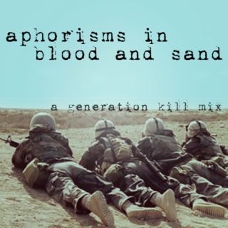 Aphorisms in Blood and Sand