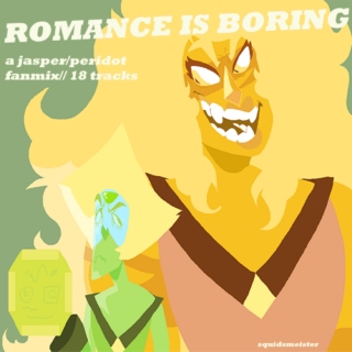 romance is boring