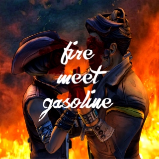 fire meet gasoline.