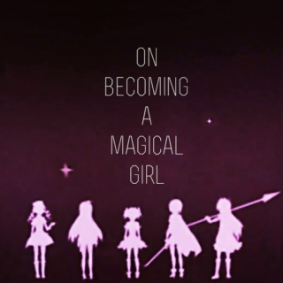 on becoming a magical girl
