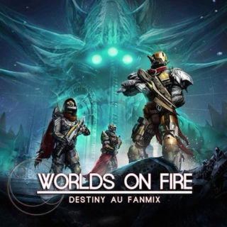 Worlds On Fire