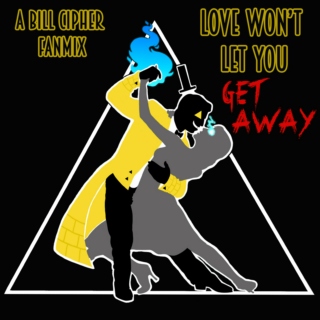 ▼ Love Won't Let You Get Away ▼