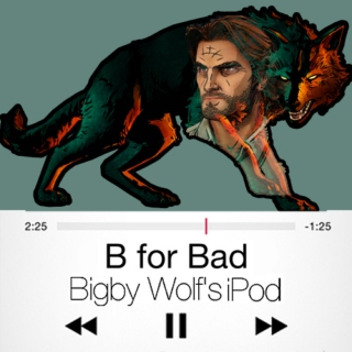 B for Bad - Bigby Wolf's iPod