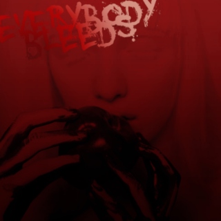 everybody bleeds