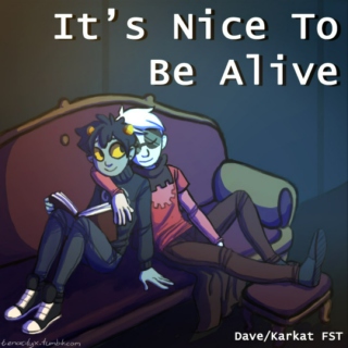 It's Nice To Be Alive - Davekat FST