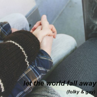 let the world fall away, one kiss at a time