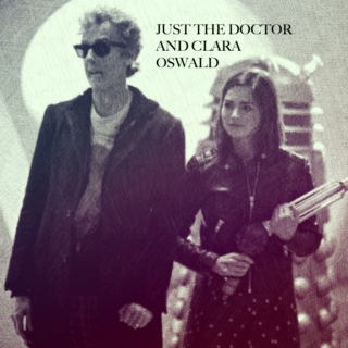 Just the Doctor and Clara Oswald