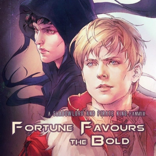 Fortune Favours the Bold