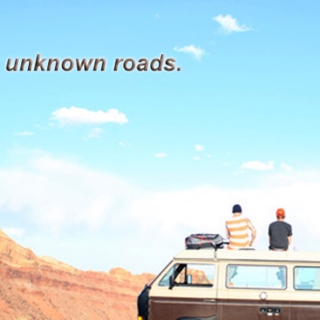 unknown roads