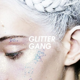 Glitter Gang