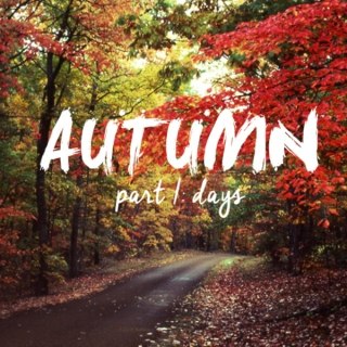 autumn I: days