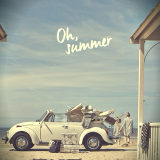Oh, Summer