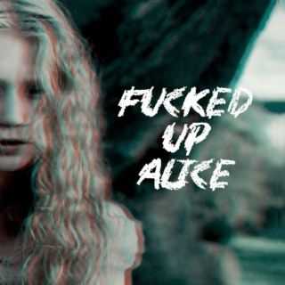 Fucked Up Alice