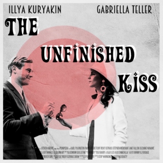 The Unfinished Kiss: a 60's mix for Illya and Gaby