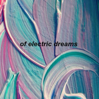 of electric dreams