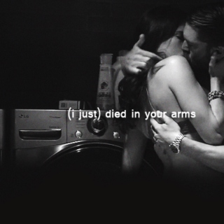 (i just) died in your arms