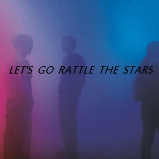 let's rattle the stars