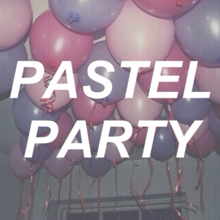 PASTEL PARTY
