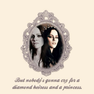 But nobody’s gonna cry for a diamond heiress and a princess.