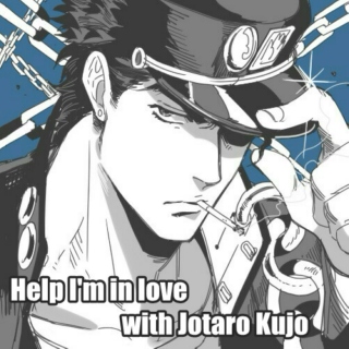 Help I'm in love with Jotaro Kujo