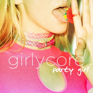 girlycore vol. 3 - party girl