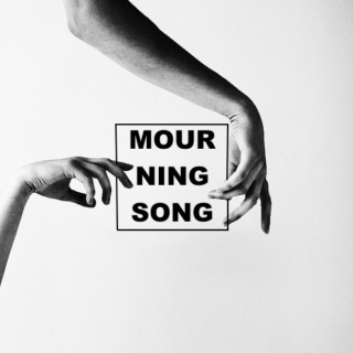 MOURNINGSONG