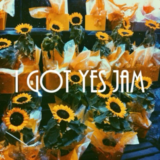 i got yes jam