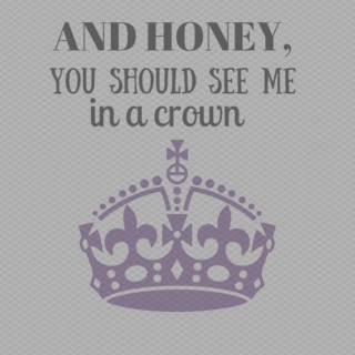honey you should see me in a crown