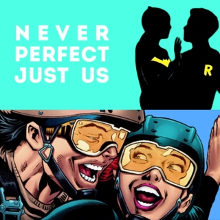 Never Perfect Just Us
