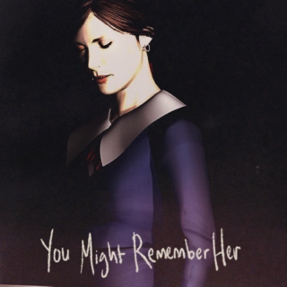 You Might Remember Her