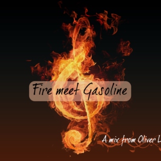 Fire and Gasoline