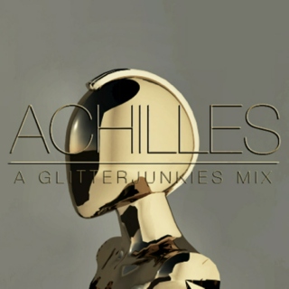 Achilles - A Glitter Junkies Mix