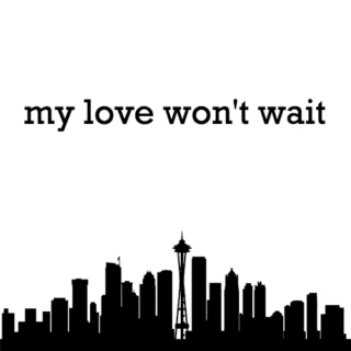 My Love Won't Wait