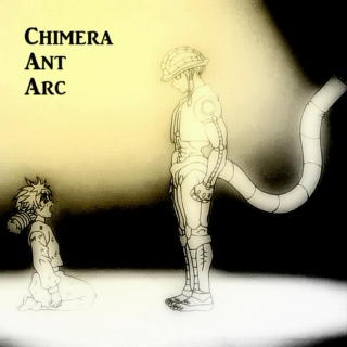 Chimera Ant Arc