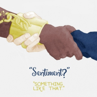 "Sentiment?" – "Something like that."
