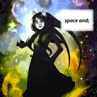 space and;