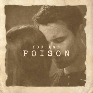 You Are Poison