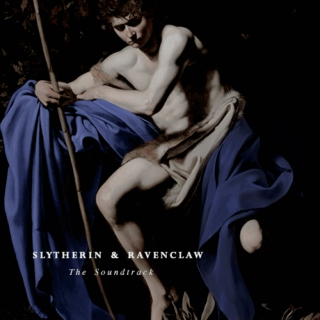 Slytherin & Ravenclaw 