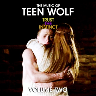 The Music of Teen Wolf: TRUST THE INSTINCT (Volume 2)