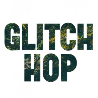 EDM Collective Part 4 | Glitch Hop