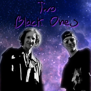 Two Black Ones