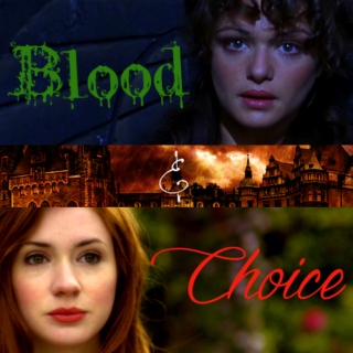 Blood and Choice