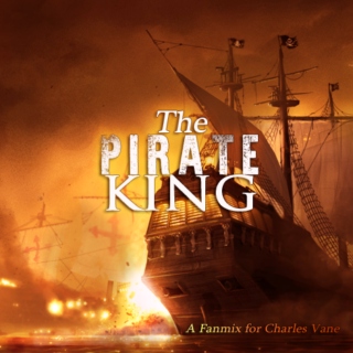The Pirate King : A Black Sails Fanmix for Charles Vane